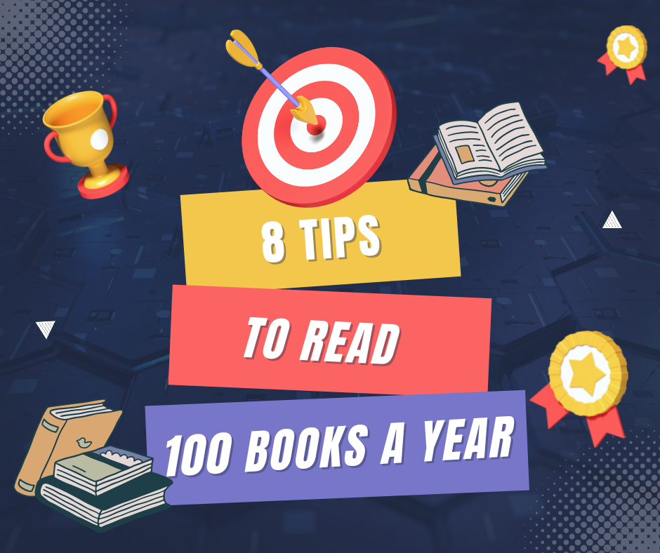 8 Simple Tips To Read 100 Books in a Year