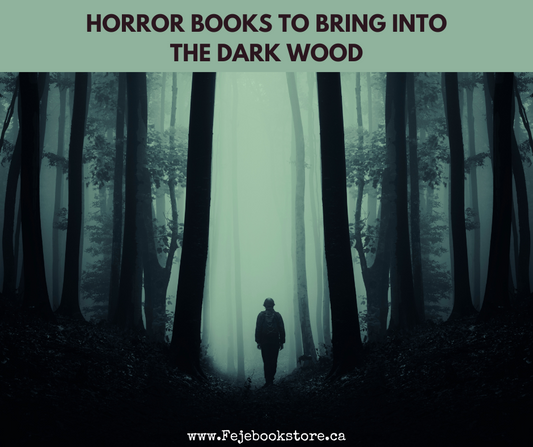 Horror Books to Bring into the Dark Wood