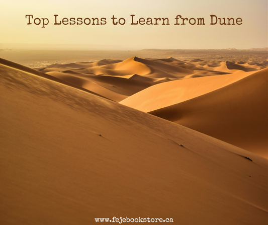 Top Lessons to Learn from Dune: A Sci-Fi Masterpiece