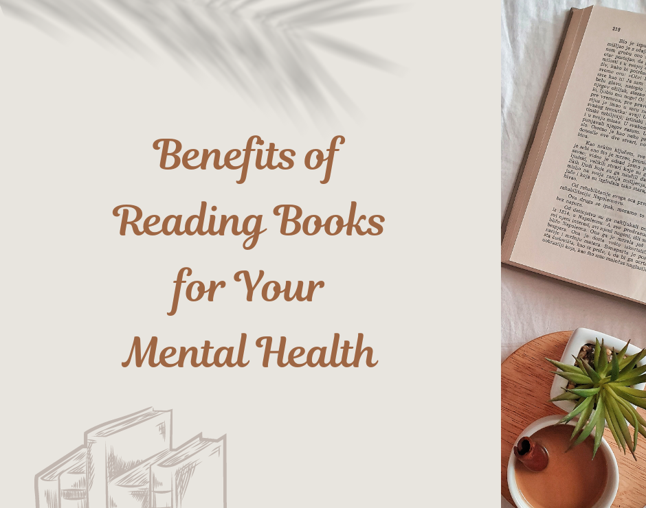 Benefits of Reading Books for your Mental Health